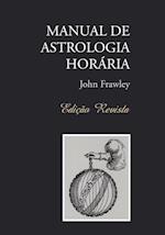 MANUAL DE ASTROLOGIA HORÁRIA - Edição Revista