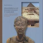 Twenty Years of Research by Polish Archaeologists in Saqqara