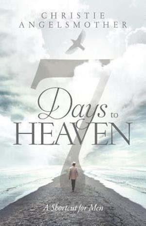 7 Days to Heaven