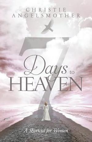 7 Days to Heaven