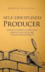 Self-Disciplined Producer