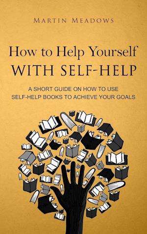 How to Help Yourself With Self-Help