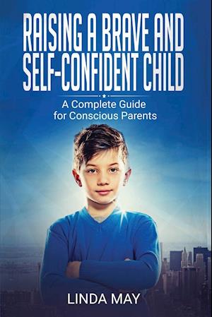 Raising A Brave and Self-Confident Child