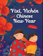 Y¿x¿, Yìchén and Chinese New Year