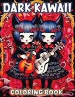 Dark Kawaii Coloring Book for Adults: Horror of the Spooky Cute Chibi Nightmare - A Goth's Creepy Color Me Adventure 