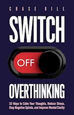 Switch Off Overthinking