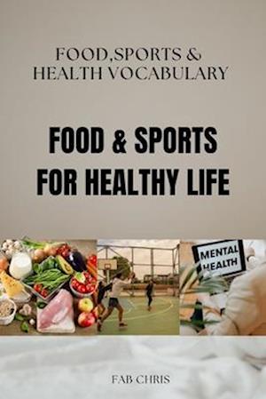 Food & Sports for Healthy Life