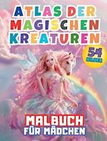 Atlas der Magischen Kreaturen Malbuch für Mädchen
