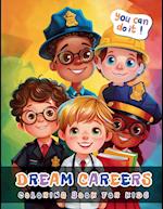 Dream Carrers Coloring Book For Kids