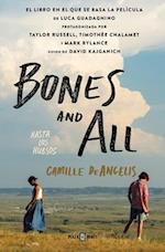 Bones & All. Hasta Los Huesos (Spanish Edition)