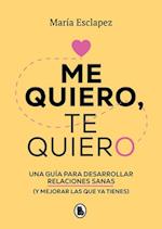 Me Quiero, Te Quiero