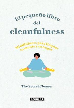 El Pequeño Libro del Cleanfulness / The Little Book of Cleanfulness