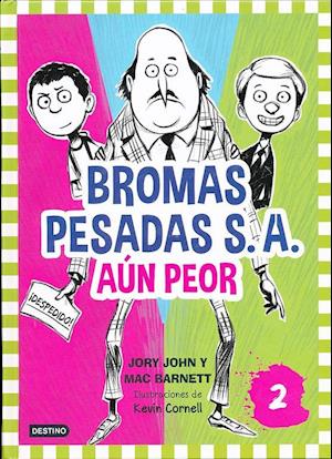 Bromas Pesadas S.A. Aun Peor = The Terrible Two Get Worse