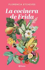 La cocinera de Frida