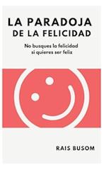 La paradoja de la felicidad