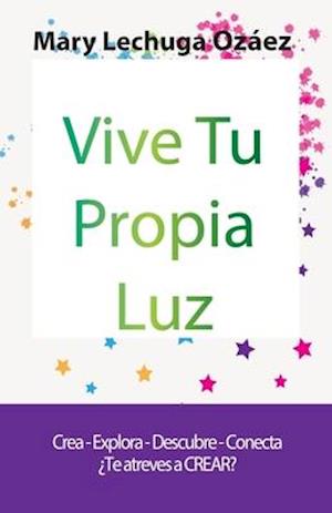 Vive Tu Propia Luz