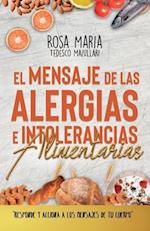 El Mensaje de Las Alergias E Intolerancias Alimentarias