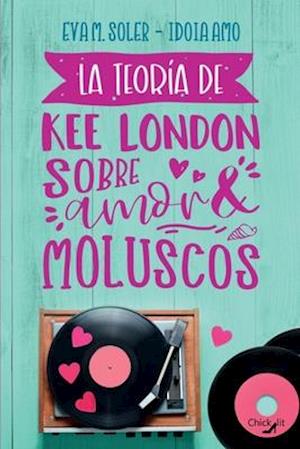 La teoría de Kee London sobre amor y moluscos