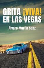 Grita ¡Viva! en Las Vegas