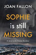 Sophie is Still Missing: A Jacaranda Dunne Mystery Book 1 