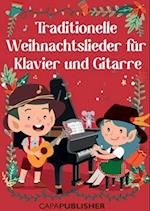 Tradiotenelle Weihnachtslieder für Klavier und Gitarre