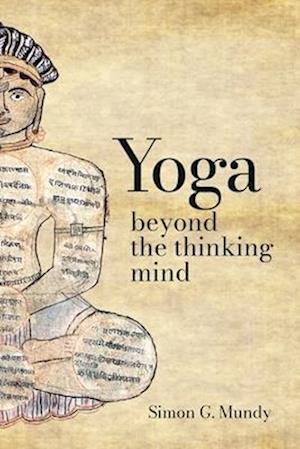 YOGA, BEYOND THE THINKING MIND