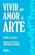 Vivir por amor al arte