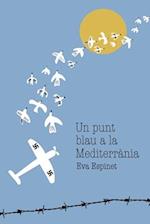 Un punt blau a la Mediterrània