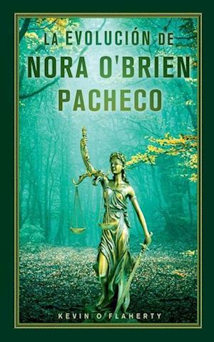 La Evolución de Nora O'Brien Pacheco