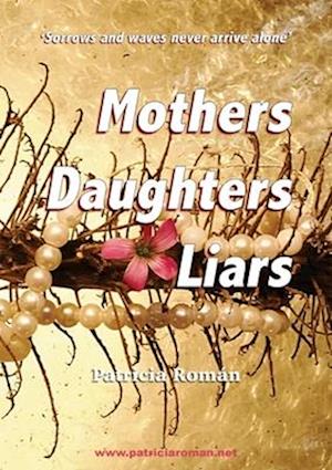 Mothers Daughters Liars