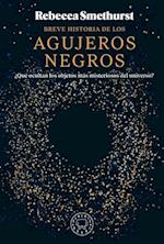 Breve Historia de Los Agujeros Negros / A Brief History of Black Holes