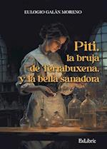 Piti, la bruja de Terrabuxena, y la bella sanadora