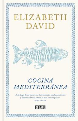 Cocina Mediterránea / A Book of Mediterranean Food