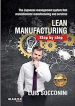 Lean Manufacturing. Step by step