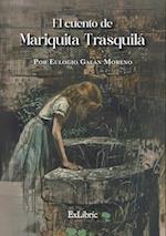 El cuento de Mariquita Trasquilá