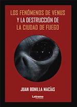 Los fenomenos de Venus y la destruccion de la Ciudad de Fuego