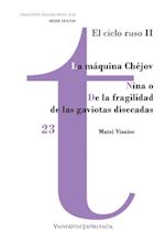 La Maquina Chejov / Nina o De la fragilidad de las gaviotas disecadas