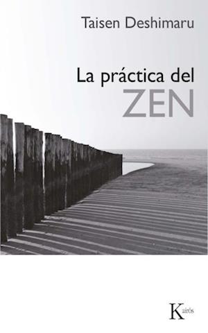 La practica del Zen