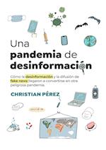 Una pandemia de desinformación