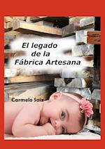 El Legado de la Fábrica Artesana