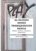 El último mono trabajando en banca