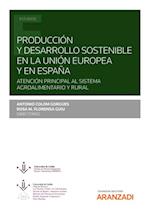 Producción y desarrollo  sostenible en la Unión Europea y en España