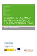 El derecho de familia entre la II República y el primer franquismo