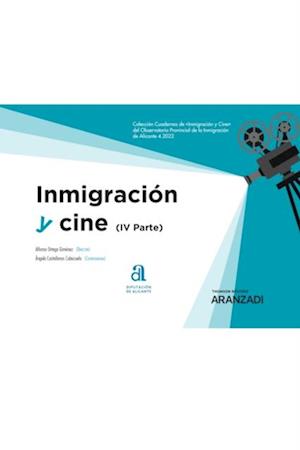 Inmigración y Cine (IV Parte)