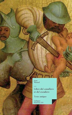 Libro del cauallero et del escudero