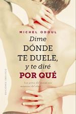 Dime Donde Te Duele Y Te Dire Por Que