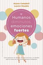 Humanos Diminutos, Emociones Gigantes