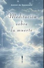 Meditacion Sobre La Muerte