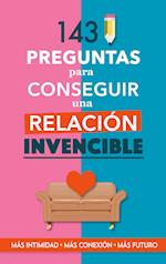 143 preguntas para conseguir una relación invencible