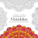 Relajantes Mandalas Libro de Colorear Mandalas para Adultos